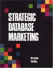 Cover of: Strategic Database Marketing by Robert Jackson, Paul Wang