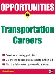 Cover of: Opportunities in Transportation Careers by Adrian A. Paradis, Adrian A. Paradis