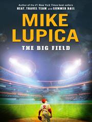 Cover of: The Big Field by Mike Lupica