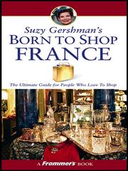 Cover of: Suzy Gershman's Born to Shop France by Suzy Gershman