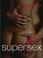 Cover of: Super Hot Sex