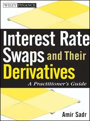 Interest rate swaps and their derivatives by Amir Sadr