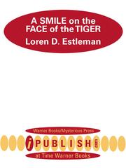Cover of: A Smile on the Face of the Tiger by Loren D. Estleman