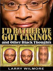 Cover of: I'd Rather We Got Casinos