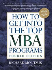 Cover of: How to Get Into the Top MBA Programs by Richard Montauk, Richard Montauk