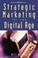 Cover of: Strategic marketing for the digital age