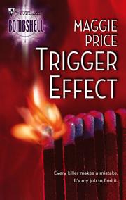 Cover of: Trigger Effect by Maggie Price, Maggie Price