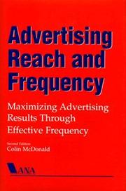Cover of: Advertising reach and frequency: maximizing advertising results through effective frequency