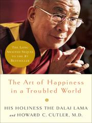 Cover of: The Art of Happiness in a Troubled World by His Holiness Tenzin Gyatso the XIV Dalai Lama