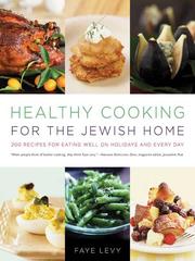 Cover of: Healthy Cooking for the Jewish Home by Faye Levy