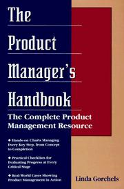 The Product Manager's Handbook by Linda Gorchels