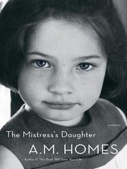 Cover of: The Mistress's Daughter by A. M. Homes