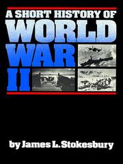 Cover of: A Short History of World War II by James L. Stokesbury