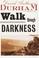 Cover of: A Walk Through Darkness