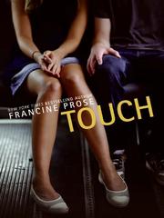 Cover of: Touch by Francine Prose