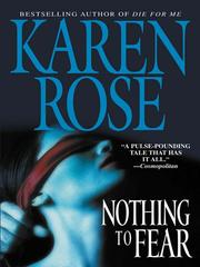 Cover of: Nothing To Fear by Karen Rose