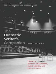 The dramatic writer's companion by Will Dunne