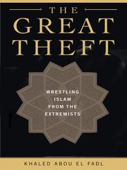 Cover of: The Great Theft by Khaled Abou El Fadl, Khaled Abou El Fadl