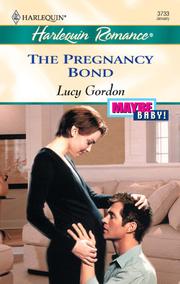 Cover of: The Pregnancy Bond by Lucy Gordon