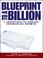 Cover of: Blueprint to a Billion
