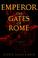 Cover of: The Gates of Rome