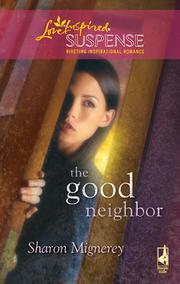 Cover of: The Good Neighbor by Sharon Mignerey