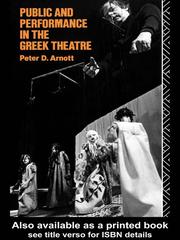 Cover of: Public and Performance in the Greek Theatre by Peter D. Arnott