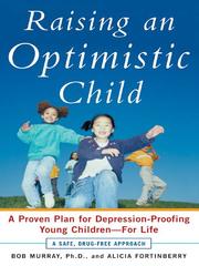 Cover of: Raising an Optimistic Child by Bob Murray, Bob Murray