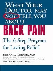 Cover of: What Your Doctor May Not Tell You About(TM) Back Pain by Debra K. Weiner