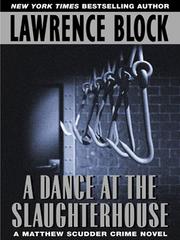 Cover of: A Dance at the Slaughterhouse by Lawrence Block