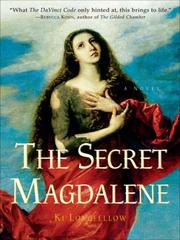 Cover of: The Secret Magdalene by Ki Longfellow, Ki Longfellow