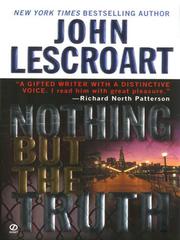 Cover of: Nothing but the Truth by John T. Lescroart