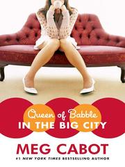 Cover of: Queen of Babble in the Big City by Meg Cabot, Meg Cabot