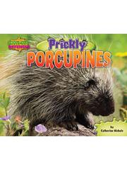 Prickly porcupines by Catherine Nichols