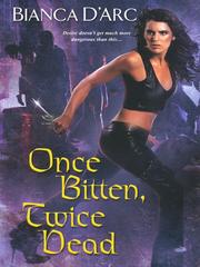 Cover of: Once Bitten, Twice Dead by Bianca D'Arc, Bianca D'Arc