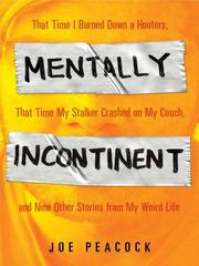 Cover of: Mentally Incontinent | Joe Peacock