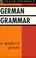 Cover of: German grammar