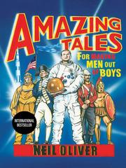 Cover of: Amazing Tales for Making Men Out of Boys by Neil Oliver