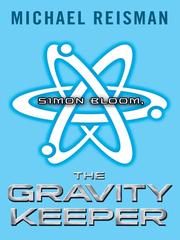 Cover of: Simon Bloom, the Gravity Keeper by Michael Reisman