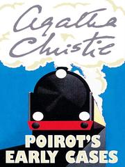 Cover of: Poirot's Early Cases by Agatha Christie, Agatha Christie