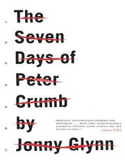 Cover of: The Seven Days of Peter Crumb by Jonny Glynn, Jonny Glynn