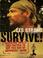 Cover of: Survive!