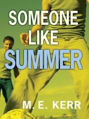 Cover of: Someone Like Summer by M. E. Kerr