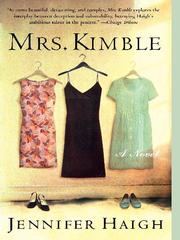 Cover of: Mrs. Kimble by Jennifer Haigh, Jennifer Haigh