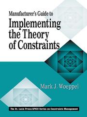 Cover of: Manufacturer's Guide to Implementing the Theory of Constraints by Mark Woeppel
