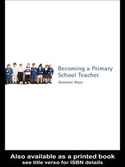 Cover of: Becoming a Primary School Teacher by Dominic Wyse, Dominic Wyse