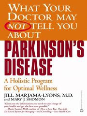 Cover of: What Your Doctor May Not Tell You About(TM) Parkinson's Disease by Mary J. Shomon, Jill Marjama-Lyons, Mary J. Shomon