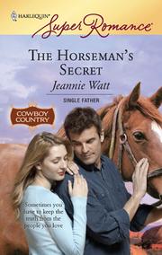 Cover of: The Horseman's Secret by Jeannie Watt