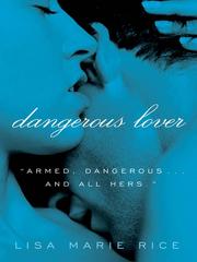 Cover of: Dangerous Lover by Lisa Marie Rice, Elizabeth Jennings, Lisa Marie Rice