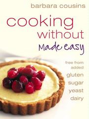 Cover of: Cooking Without Made Easy by Barbara Cousins